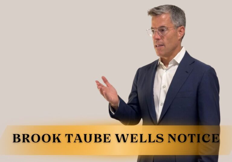 Brook Taube Wells Notice: What You Need to Know